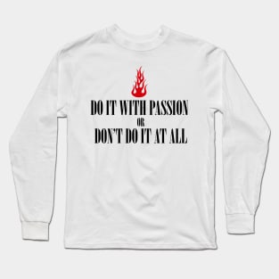 Do it with Passion Long Sleeve T-Shirt